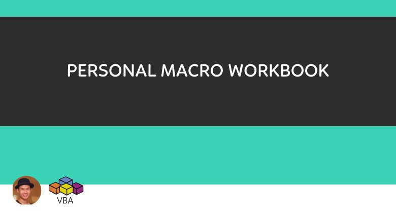 personal-macro-workbook-la-gi