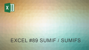SUMIF / SUMIFs