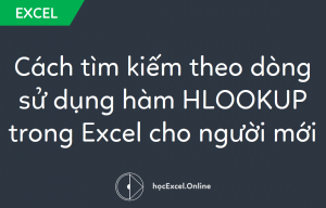 hàm HLOOKUP trong Excel