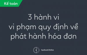 https://blog.hocexcel.online/3-luu-y-de-khong-vi-pham-quy-dinh-ve-phat-hanh-hoa-don.html