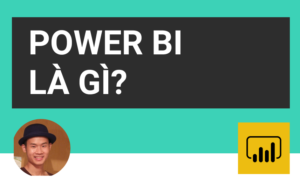 Power BI là gì?