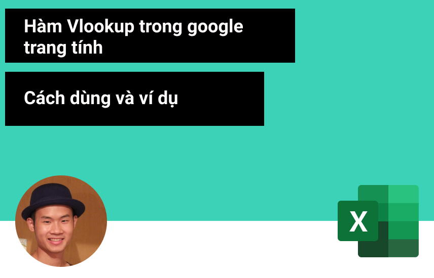 Công thức và cách sử dụng hàm VLOOKUP trong Google Sheets là gì?
