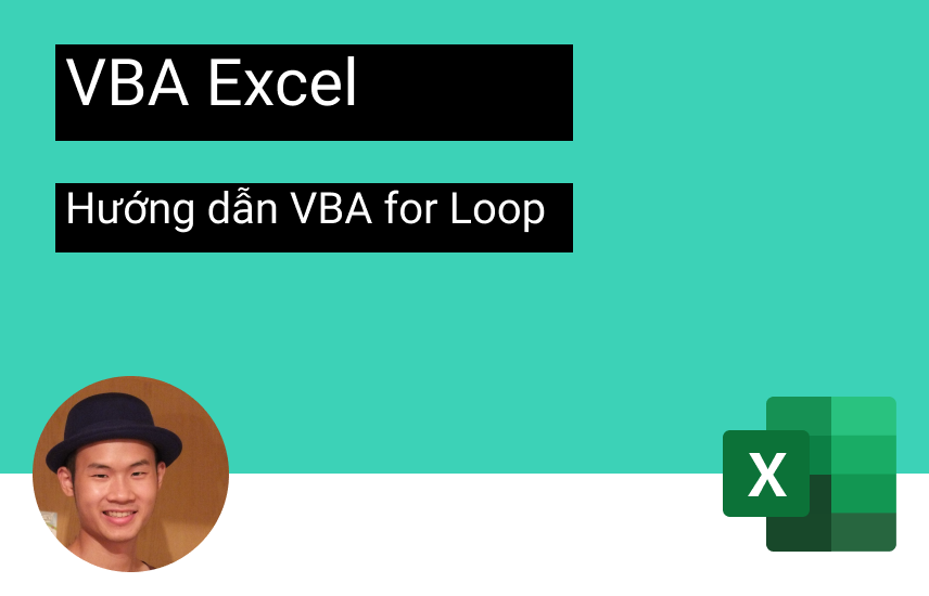 Excel VBA Loop: Cách sử dụng vòng lặp trong Excel VBA?