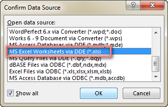browse TO your spreadsheet, double-click it and select MS Excel Worksheets via DDE (*.xls).