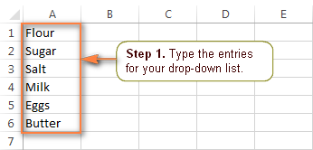 Type the entries for your Excel drop-down list.